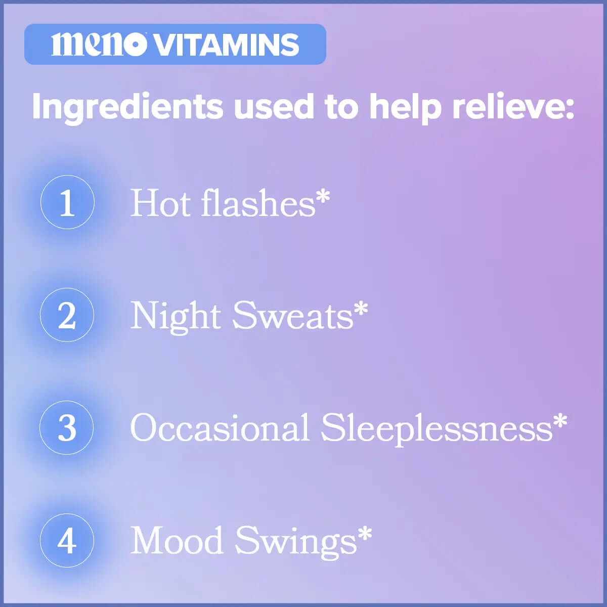 Menopause Supplements with Black Cohosh & Ashwagandha ingredients for hot flashes, night sweats, and mood swings.